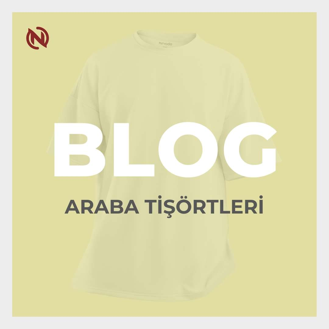 Araba Tişörtleri ile Gücünüzü Tarzınıza Yansıtın