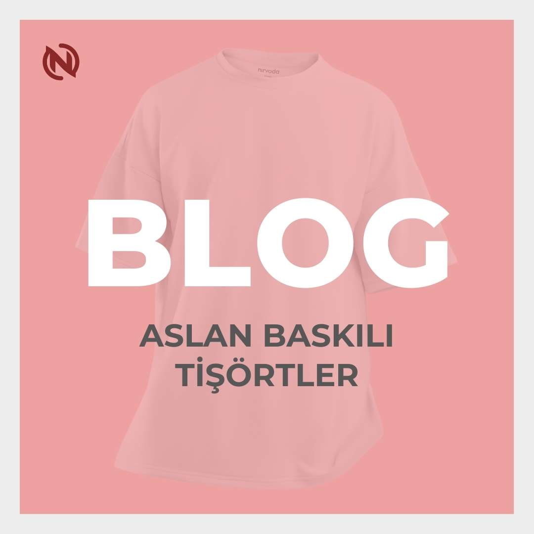 Aslan Baskılı Tişört Modelleriyle Gücünüzü ve Tarzınızı Yansıtın