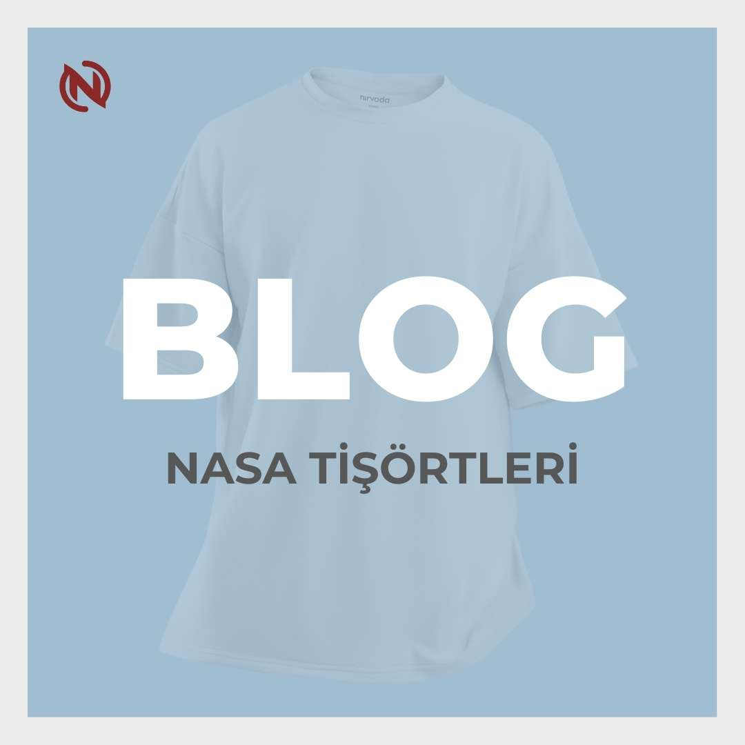 NASA Tişörtleri ile Uzayın Ruhunu Tarzınıza Taşıyın | Unisex ve Oversize Seçenekler Nirvoda'da